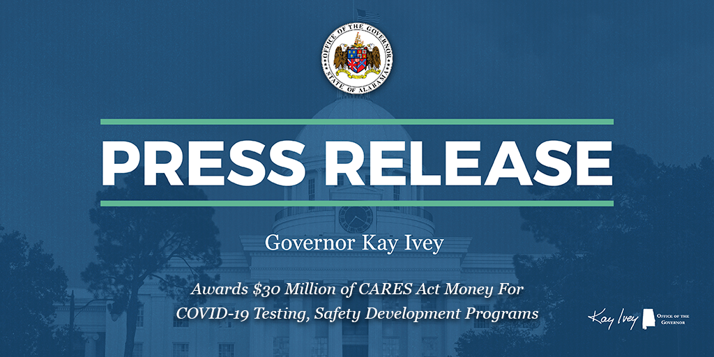 Governor Ivey Awards $30 Million of CARES Act Money For COVID-19 Testing, Safety Development Programs