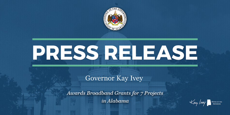 Gov Ivey Awards Broadband Grants For 7 Projects In Alabama Office Of The Governor Of Alabama 
