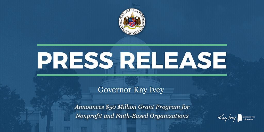 Governor Ivey Announces $50 Million Grant Program for Nonprofit and Faith-Based Organizations