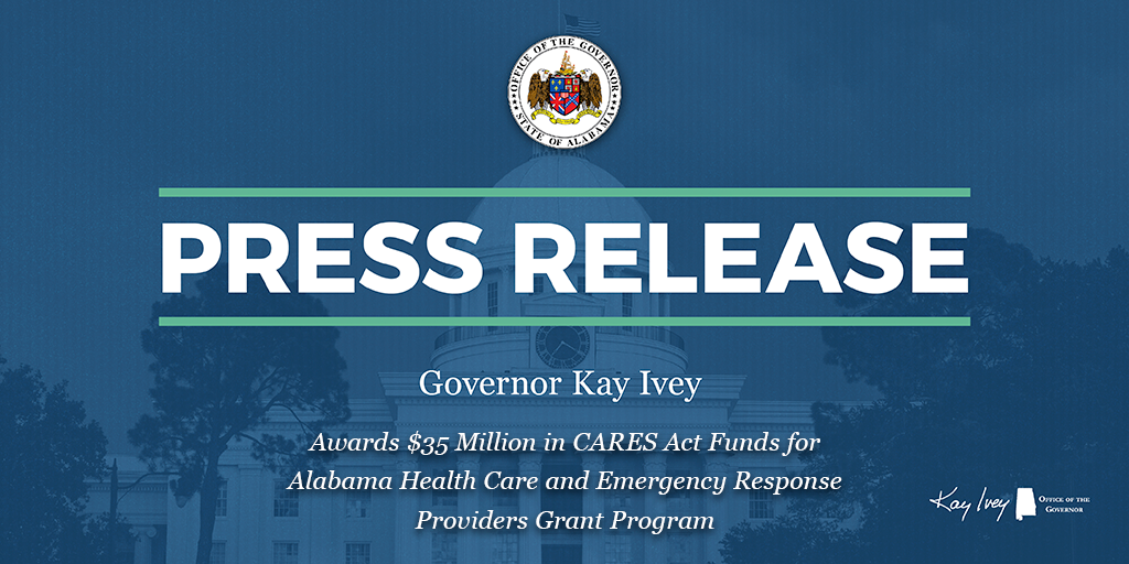 Governor Ivey Awards $35 Million in CARES Act Funds for Alabama Health Care and Emergency Response Providers Grant Program
