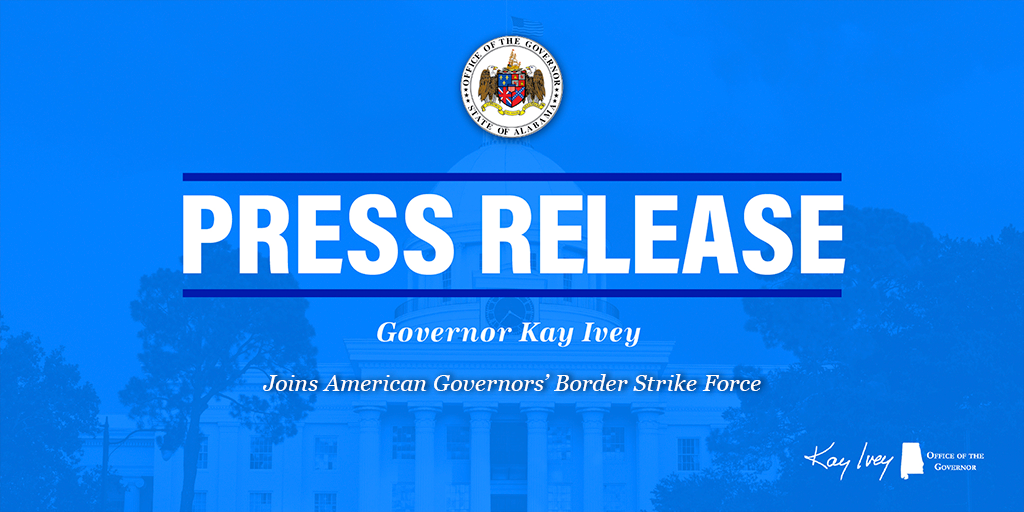 Governor Ivey Joins American Governors’ Border Strike Force