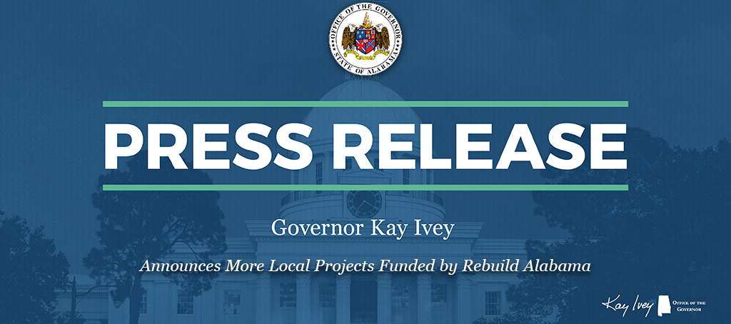 Governor Ivey Announces More Local Projects Funded by Rebuild Alabama