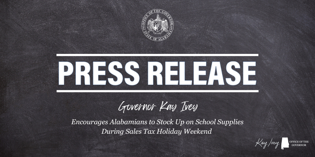 Governor Ivey Encourages Alabamians to Stock Up on School Supplies During Sales Tax Holiday Weekend
