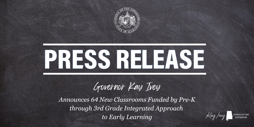 Governor Ivey Announces 64 New Classrooms Funded by  Pre-K through 3rd Grade Integrated Approach to Early Learning