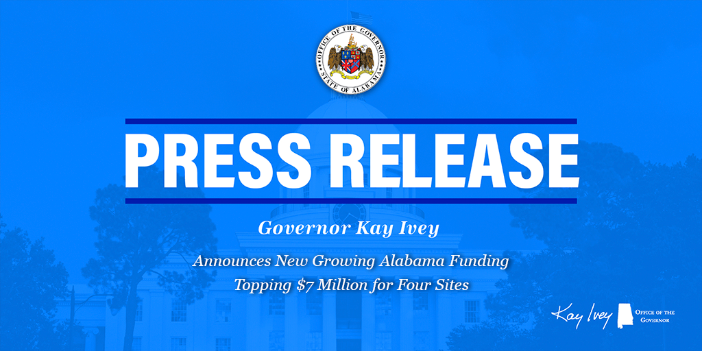 Governor Ivey Announces New Growing Alabama Funding Topping $7 Million for Four Sites