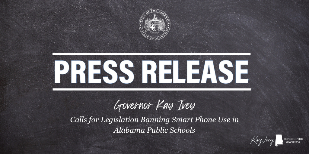 Governor Ivey Calls for Legislation Banning Smart Phone Use in Alabama Public Schools