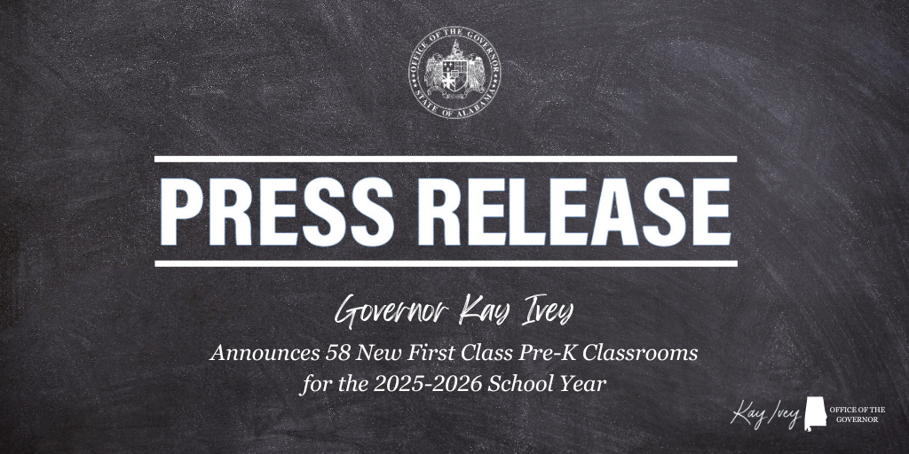 Governor Ivey Announces 58 New First Class Pre-K Classrooms for the 2025-2026 School Year
