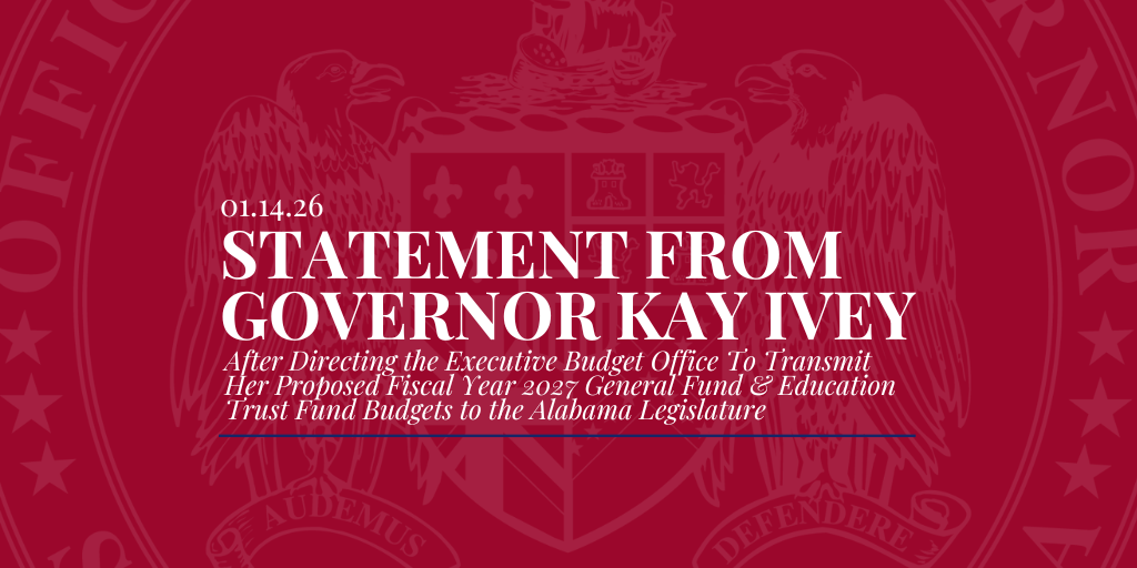 Governor Ivey Proposes Strong, Conservative Budgets