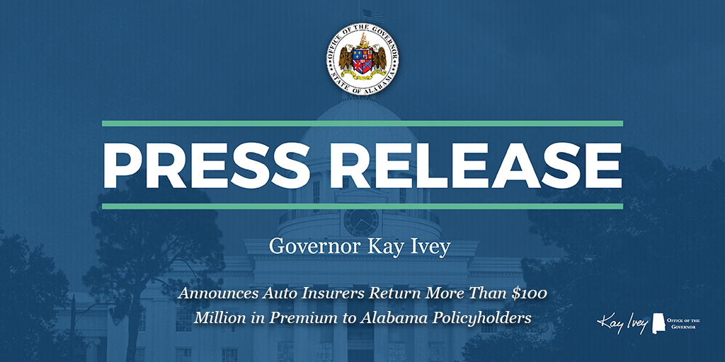 Governor Ivey Announces Auto Insurers Return More Than $100 Million in Premium to Alabama Policyholders