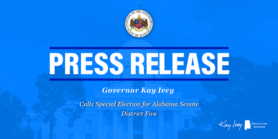 Governor Ivey Calls Special Election for Alabama Senate District Five