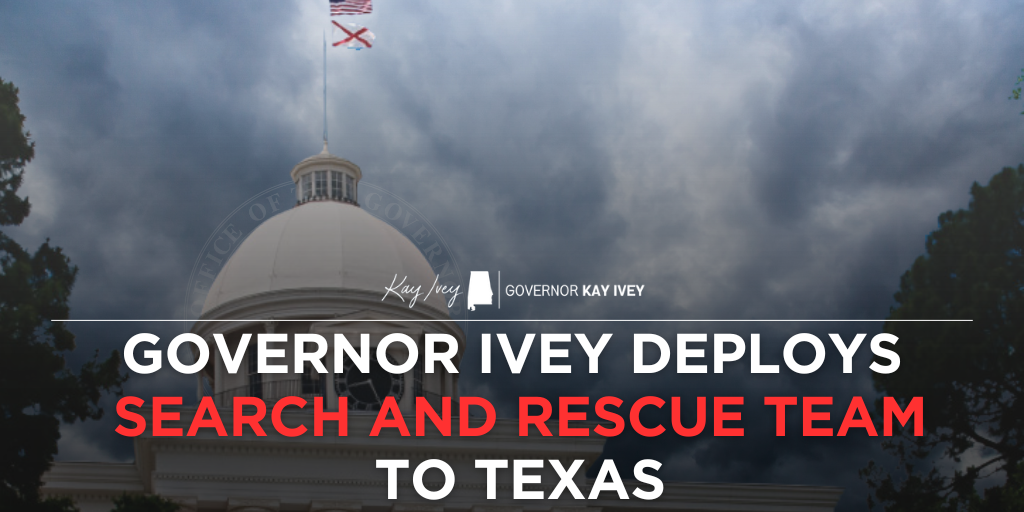 Governor Ivey Deploys Search and Rescue Team to Texas