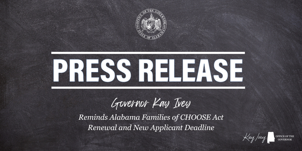 Governor Ivey Reminds Alabama Families of CHOOSE Act Renewal and New Applicant Deadline