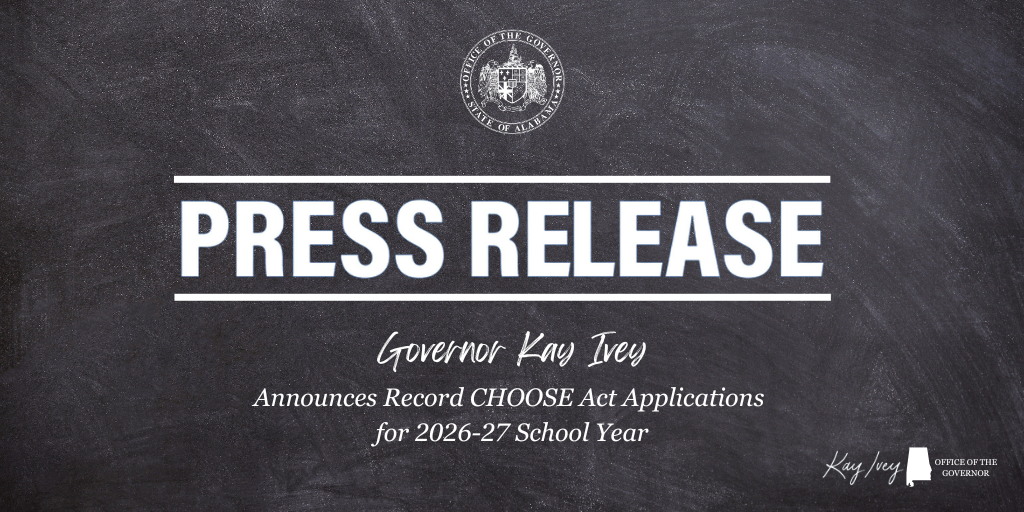 Governor Ivey Announces Record CHOOSE Act Applications for 2026–27 School Year