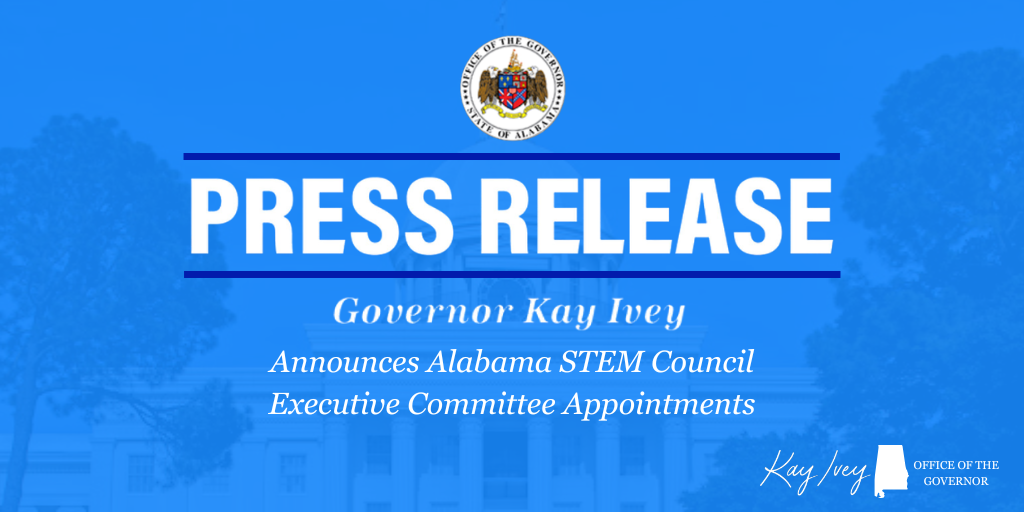 Governor Ivey Announces Alabama STEM Council Executive Committee Appointments