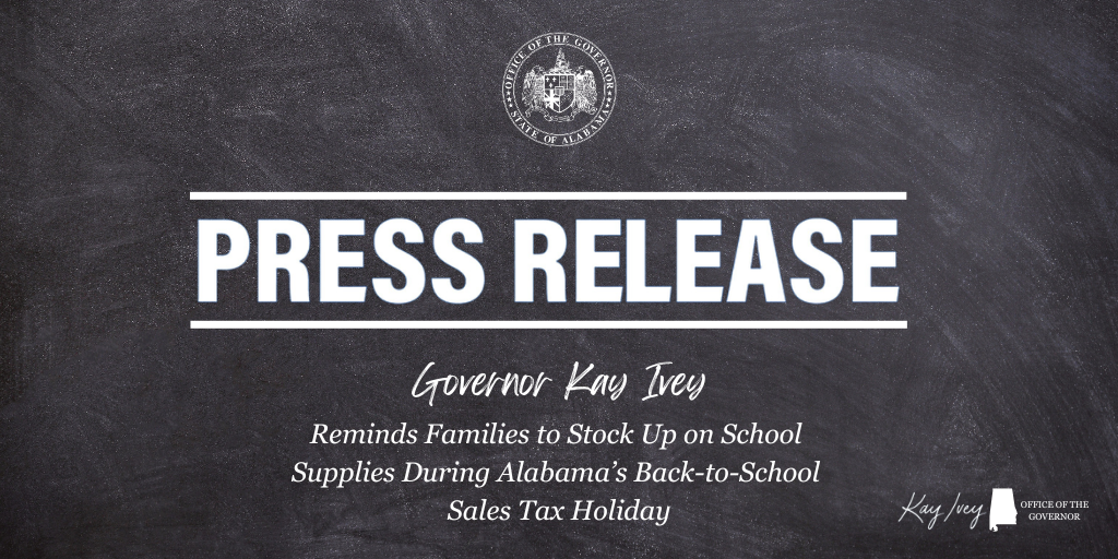 Governor Ivey Reminds Families to Stock Up on School Supplies During Alabama’s Back-to-School Sales Tax Holiday