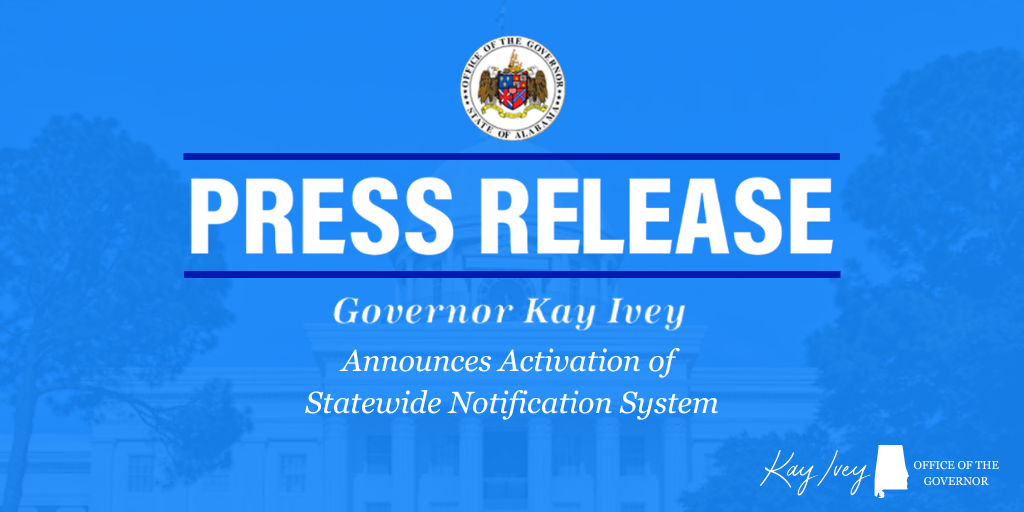 Governor Ivey Announces Activation of Statewide Notification System